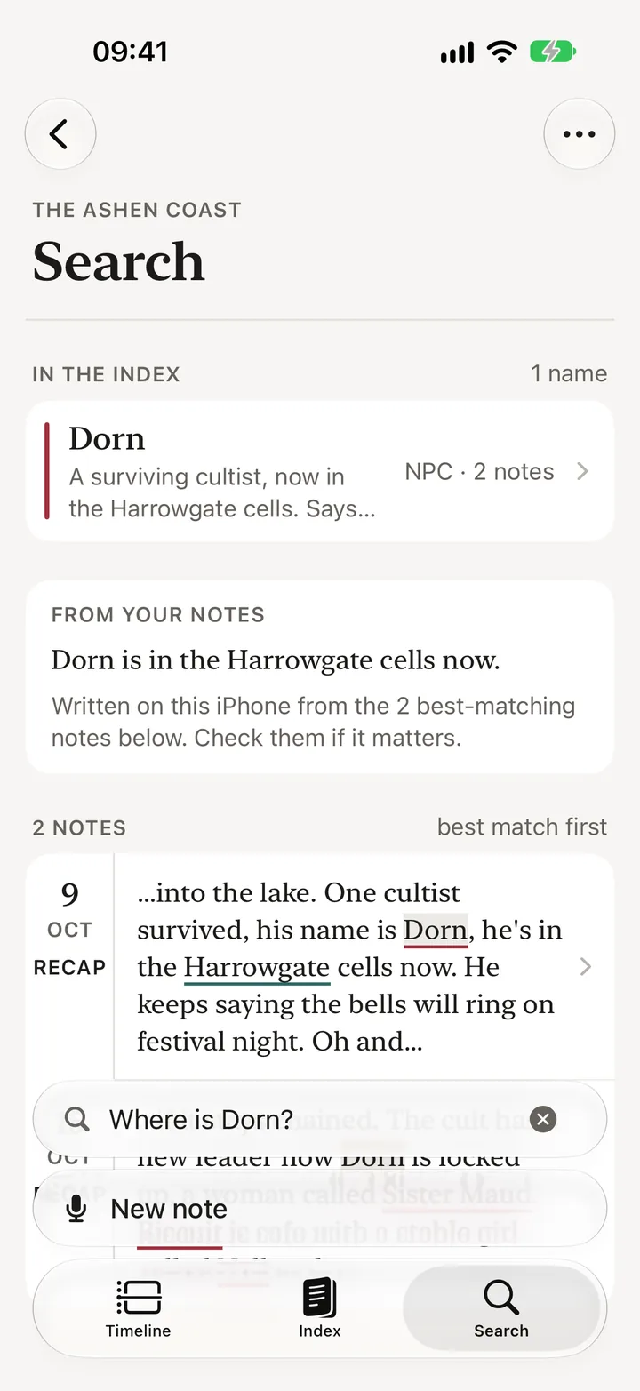 Search, asked “Where is Dorn?”: Dorn in the index, then an answer from your notes, “Dorn is in the Harrowgate cells now.”, written from the 2 best-matching notes listed below it.